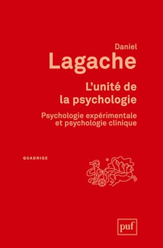 L'unité de la psychologie: Psychologie expérimentale et psychologie clinique