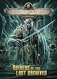 Raiders of the Lost Archives (Secrets of the Library of Doom)
