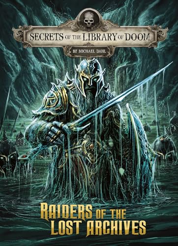 Raiders of the Lost Archives (Secrets of the Library of Doom)