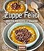 Zuppe Felici. Ricette Per Tutte Le Stagioni. Ediz. A Colori - 3