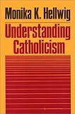Understanding Catholicism