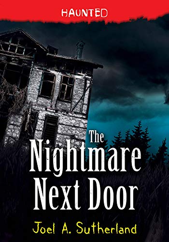 The Nightmare Next Door (Haunted Book 2)