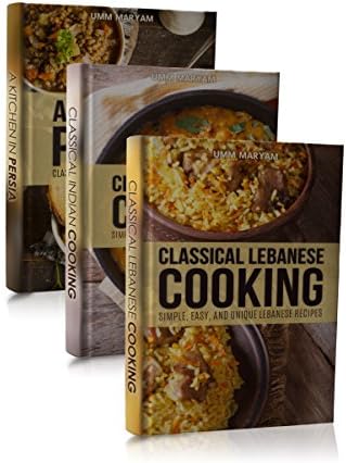 Arabian & Asian Cookbook Box Set: A Cookbook Box Set with Recipes from India, Persia, and Lebanon (Arab Food, Indian Cooking, Indian Cookbook, Indian Recipes, ... Persian Recipes, Lebanese Cooking 1)