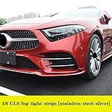 100% neue Qualitätsprodukte BPHMC for Mercedes CLS 2018 Zubehör CLS C257 Frontstoßstange Auto Aufkleber Nebelscheinwerfern dekorative helle Streifen 2019 geändert (Color Name : Fog Light Strip)