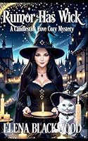 Rumor Has Wick: (Witches of Candlestick Cove Cozy Mysteries Book 3) B09SXPCJNB Book Cover