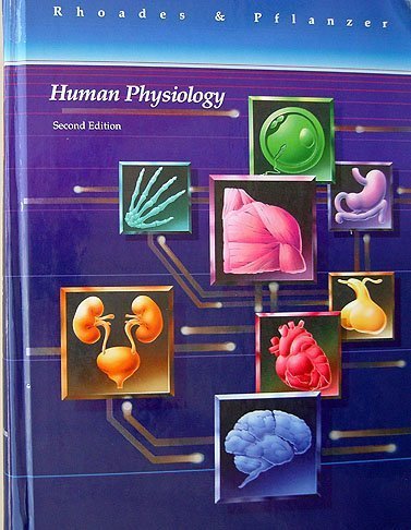 Human Physiology: Rhoades, Rodney; Pflanzer, Richard: 9780030726163 ...