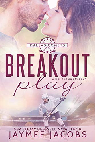 Breakout Play (The Dallas Comets Book 3)