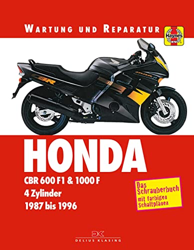  Honda CBR 600 F & 1000 F: Wartung und Reparatur