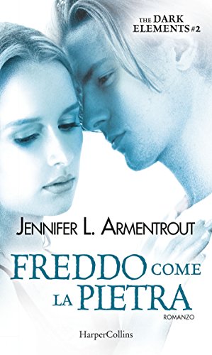 Freddo come la pietra (The Dark Elements Vol. 2) di [Jennifer L. Armentrout]