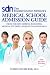 The Student Doctor Network's Medical School Admission Guide, 2nd Edition
