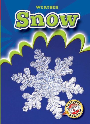 Buy Snow (Blastoff Readers. Level 3) — BookShops.in