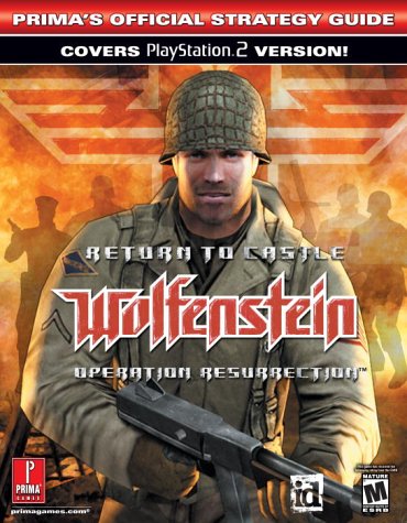Return to Castle Wolfenstein: Operation Resurrection: Prima's Official  Strategy Guide: Operation Resurrection Official Strategy Guide