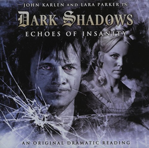 Echoes of Insanity (Dark Shadows)