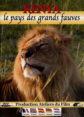 Kenya, Le Pays Des Grands Fauves