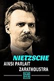  Ainsi parlait Zarathoustra (French Edition)