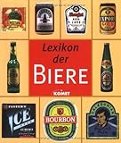Lexikon der Biere. Mehr als 300 Biere aus aller Welt