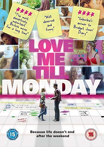 Love Me Till Monday [ Origen UK, Ningun Idioma Espanol ]