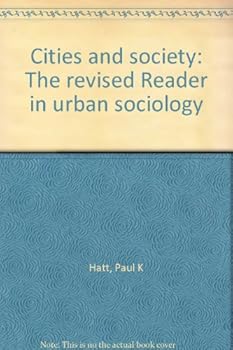 Hardcover Cities and society: The revised Reader in urban sociology Book