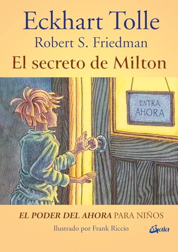 El secreto de Milton: El poder del Ahora para niños