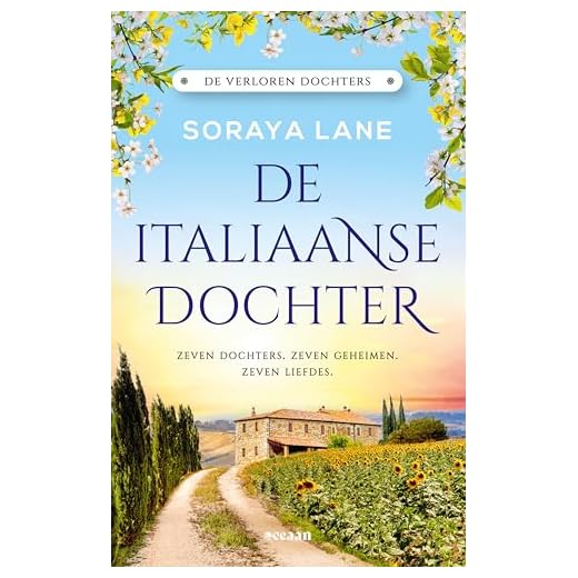 De Italiaanse dochter: Zeven dochters. Zeven geheimen. Zeven liefdes (De verloren dochters Book 1)