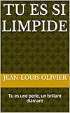 diamanten brillanten ankauf  Tu es si limpide: Tu es une perle, un brillant diamant (Poèmes) (French Edition)