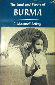 The land and people of Burma,