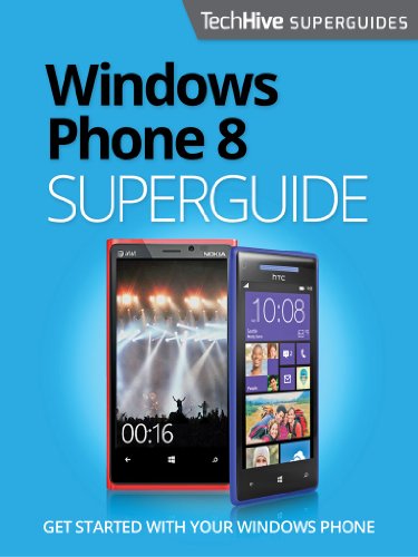Windows Phone 8 Superguide (TechHive Superguides Book 3) (English Edition)