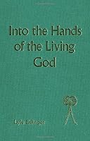 Into the Hands of the Living God (JSOT Supplement) 1850752125 Book Cover