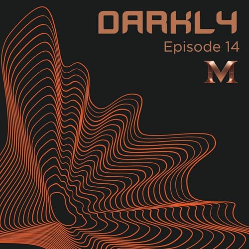 Episode 14: Darkly S11 Ep.14