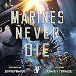 Cover of Marines Never Die