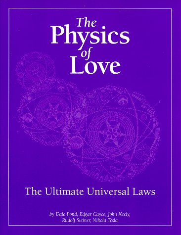The Physics of Love: The Ultimate Universal Laws      Paperback – January 1, 1996