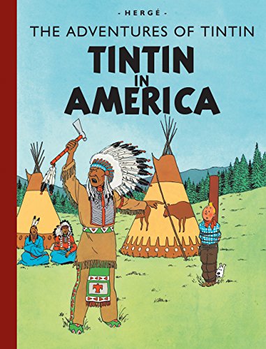 Tintin in America (The Adventures of Tintin) (Adventures of Tintin (Hardcover))
