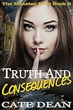 Truth and Consequences (The Monster Files Book 2)