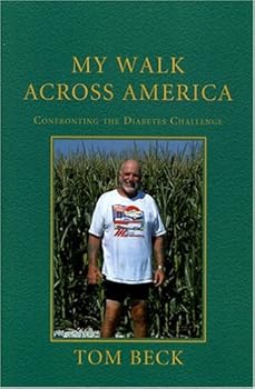 Paperback My Walk Across America: Confronting the Diabetes Challenge Book