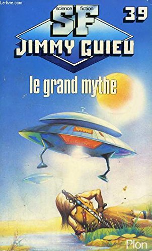 Le Grand mythe