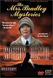 Speedy Death (Mystery! The Mrs. Bradley Mysteries)