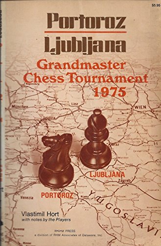 Buy Portoroz-Ljubljana Grandmaster Chess Tournament, 1975 — BookShops.in