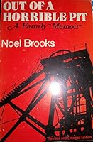 Out of a Horrible Pit! A Family Memoir 0950240702 Book Cover