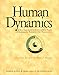 Human Dynamics: A New Framework for Understanding People and Realizing the Potential in Our Organizations