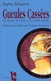Gueules cassées : Les Blessés de la face de la Grande Guerre