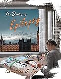 A Diary Of Epilepsy Book 1