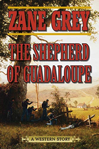 The Shepherd of Guadaloupe: a Western Story