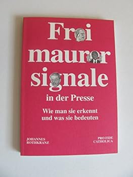Paperback Freimaurersignale in der Presse: Wie man sie erkennt und was sie bedeuten (Livre en allemand) [German] Book