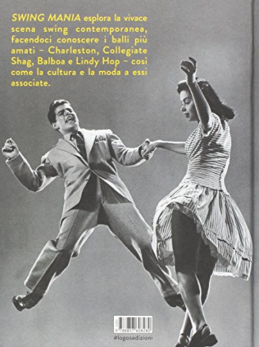 Swing Mania. Moda, Musica, Cultura E Passi Di Danza - 2