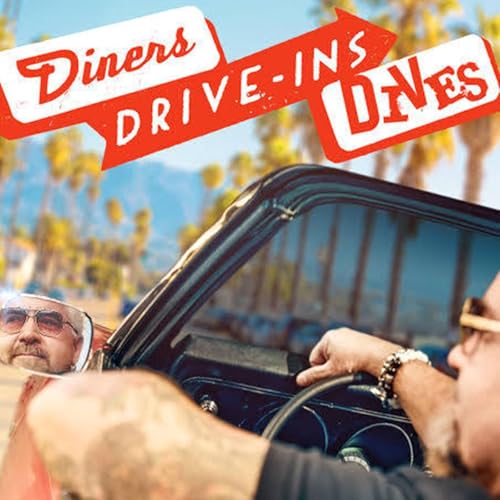 E297: Behind the Scenes of Diners, Drive-ins and Dives