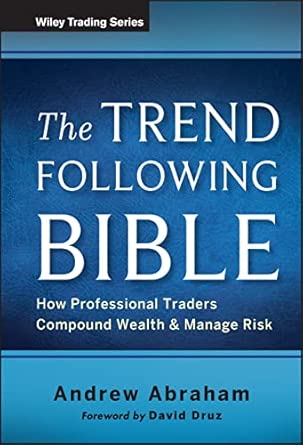 The Trend Following Bible: How Professional Traders Compound Wealth and Manage Risk: 592-Wow! eBook