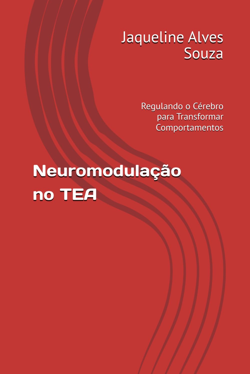 Neuromodulação no TEA: Regulando o Cérebro para Transformar Comportamentos
