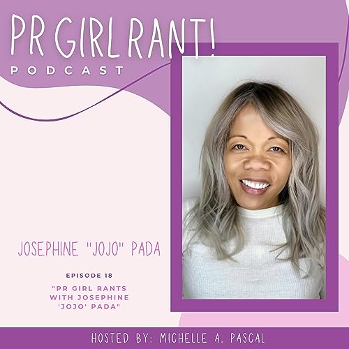 PR Girl Rants! with Josephine "JoJo" Pada Titelbild