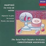  Martinu: La revue de cuisine / Merry Christmas 1941 / Sinfonietta \'La Jolla\' / Toccata e due canzoni / Tre ricercari by unknown (1993-02-16)