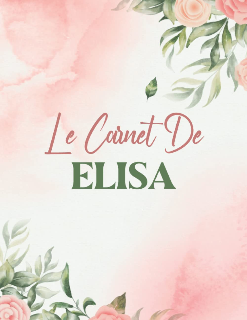 Buy Le De ELISA ELISA Cahier ligné A4 format 110 Pages pour y